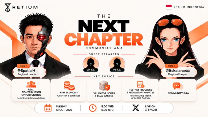 A promotional banner for 'The Next Chapter' Community AMA by RETIUM Indonesia, featuring hosts @SpatialH and @itskalanaraa, scheduled for Tuesday, October 13, 2026, at 19:00 WIB / 12:00 UTC, with topics including RTM Economy, Validator Nodes, and Community Q&A.