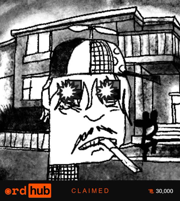 A black-and-white gritty illustration of a face with starburst eyes and a cigarette, wearing a cap, with 'ordhub' branding and 'CLAIMED 30,000' text at the bottom.