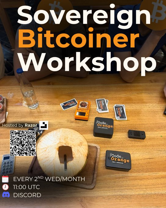 Promotional poster for 'Sovereign Bitcoiner Workshop' hosted by Razor, scheduled every 2nd Wednesday/Month at 11:00 UTC on Discord, featuring a QR code and a Bitcoin logo.