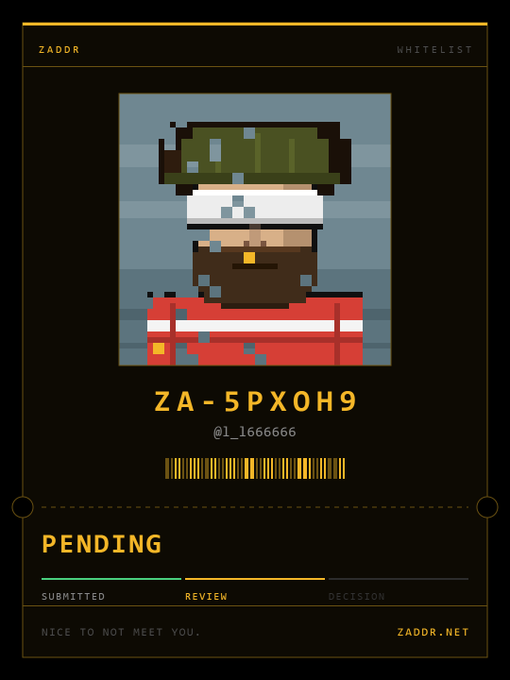 A pixel art identification card labeled "ZADDR" and "WHITELIST" features a bearded character in a green cap and red jacket, with the ID "ZA-5PXOH9", username "@l_1666666", a barcode, and a status showing "PENDING" at the "REVIEW" stage of submitted/review/decision.