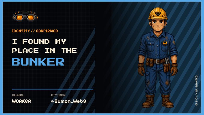 Pixel-art worker ID card reading 'IDENTITY // CONFIRMED - I FOUND MY PLACE IN THE BUNKER' with the citizen 'e Sumon_Web3' listed as a Worker.