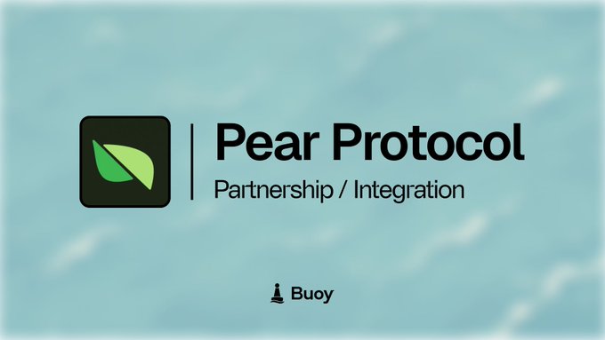 The image features a light blue water-themed background with the "Pear Protocol" logo and text, alongside the subtitle "Partnership / Integration" and the "Buoy" branding at the bottom, visually representing the collaboration mentioned in the post about integrating Pear's pair trading engine and frontend into Buoy's permissionless vaults on Hyperliquid.