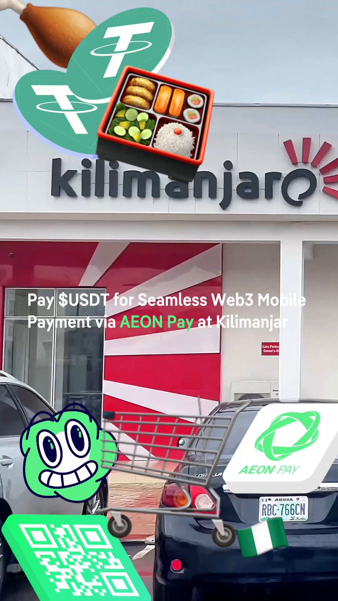 The image features a car parked outside of a store with a sign that says "Killimanjaro". The car has a sticker on its back window that reads "No buzzwords. Just real life. $USDT paid at a local chain store in Nigeria, transferred straight to the merchant' bank at checkout." This message is related to the post about AEON Payments and seems to be promoting the idea of using USDT for seamless transactions.