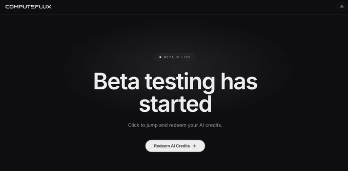 A dark webpage for "COMPUTEFLUX" displays the message "Beta testing has started" along with a button reading "Redeem AI Credits."