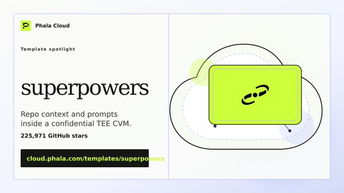 The image features a poster for a project called "Superpowers", which appears to be related to coding or software development. The poster includes a yellow square with a black line through it, symbolizing a connection between two ideas. The text on the poster reads "Repo context and prompts inside a confidential TEEM CVM. Deploy: cloud.phala.com/templates/supe". This suggests that the project is focused on creating repeatable dev workflows using coding skills, repo traces, and agent routines.