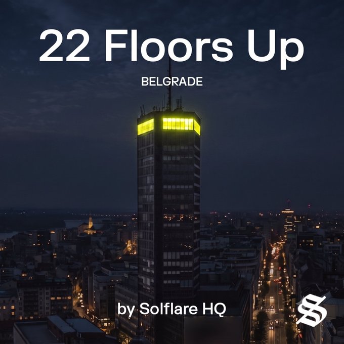 An album cover showing a nighttime cityscape of Belgrade featuring an illuminated high-rise building, with the text "22 Floors Up," "BELGRADE," and "by Solflare HQ."