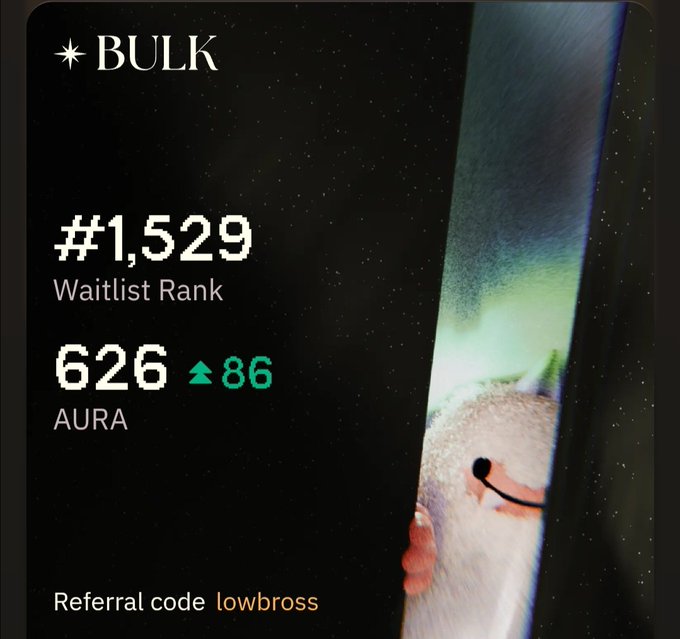 Dashboard for BULK showing a waitlist rank of #1,529 and 626 AURA (up 86), with referral code 'lowbross'.