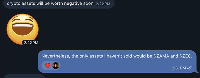 A Discord conversation where one user jokes that "crypto assets will be worth negative soon" followed by a laughing emoji, while the other replies "Nevertheless, the only assets I haven't sold would be $ZAMA and $ZEC," illustrating the friend's stubborn refusal to part with his privacy-token investments despite their losses.