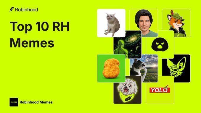 A bright green promotional graphic titled "Top 10 RH Memes" features the Robinhood logo alongside a collage of meme avatars—including a cat, a man, a fox in a hat, a galaxy swirl, an alien, a masked figure, a chicken nugget, a dog, a cartoon cat, and a shaggy dog—representing the listed tickers $CASHCAT, $VLAD, $FOX, $JUGGERNAUT, $TENDIES, $HMM, $HOODRAT, $BRODIE, and $YOLO. The image visually previews each meme character mentioned in the accompanying post asking which ones viewers are holding.