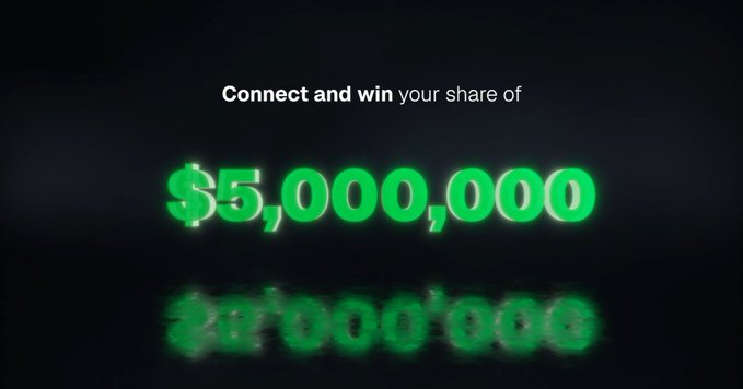 A promotional graphic with a black background displays the text 'Connect and win your share of' above a glowing green '$5,000,000' amount with a reflection below.