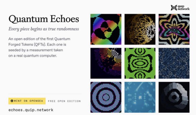 An advertisement for 'Quantum Echoes' from quip.network, described as 'An open edition of the first Quantum Forged Tokens (QFTs)' available to mint on OpenSea, displaying a grid of nine colorful, pixelated patterns.
