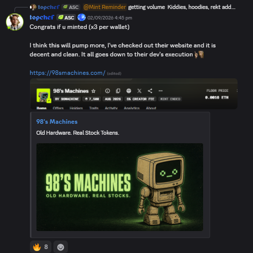 A Discord message from user 'topchef' (@Mint Reminder) congratulating people who minted the '98's Machines' NFT collection (x3 per wallet), noting clean website execution, with details showing 7,599 supply, 0.0010 ETH mint price, and August 2026 date.