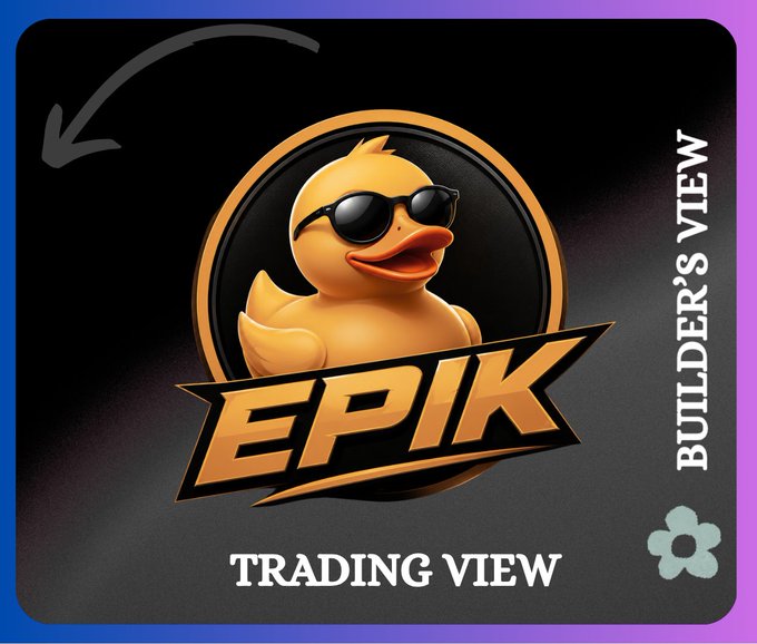 The image shows a 3D cartoon duck mascot wearing sunglasses featured on a badge-style logo with bold "EPIK" text, accompanied by "TRADING VIEW" at the bottom and "BUILDER'S VIEW" written vertically on the right side. The post explains that EPIK has created a flywheel ecosystem with distinct interfaces for traders and builders, where this image represents the trading view where profits flow back into the $EPIK token.