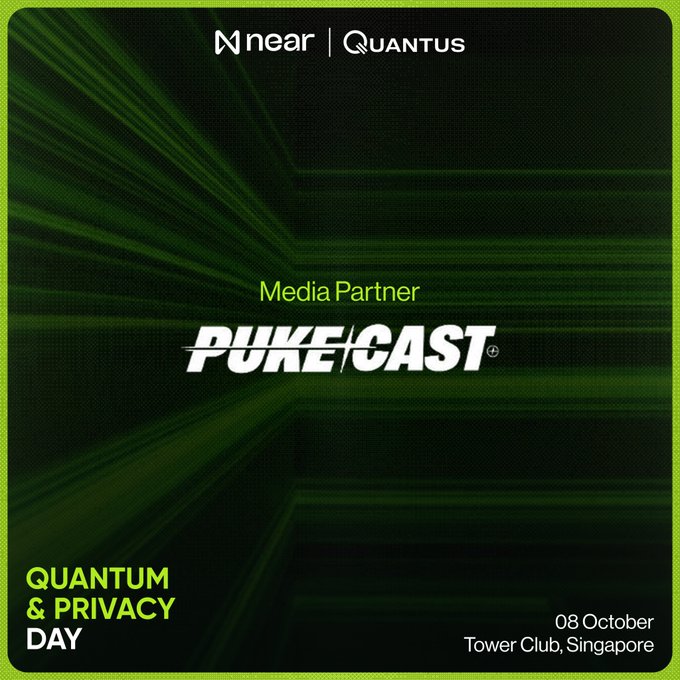 A dark green event graphic promotes Quantum & Privacy Day hosted by Near Protocol and Quantus, featuring Pukecast as Media Partner, taking place on 08 October at Tower Club, Singapore. The image aligns with the post by highlighting the event branding and signup details for attendees.