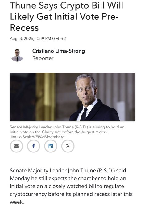 A news article headlined "Thune Says Crypto Bill Will Likely Get Initial Vote Pre-Recess," dated August 3, 2026, by reporter Cristiano Lima-Strong, featuring a photo of Senate Majority Leader John Thune (R-S.D.). The piece confirms Thune's expectation that the Senate will hold an initial vote on the Clarity Act to regulate cryptocurrency before the August recess, directly supporting the post's announcement that the vote is happening this week.