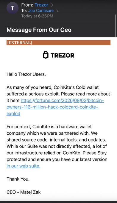 A screenshot of an email from Trezor CEO Matej Zak, addressed to user Joe Carlasare, informing Trezor users about a security exploit affecting partnered hardware wallet company CoinKite, urging customers to update to the latest web suite version. The accompanying post questions how Trezor obtained users' email addresses and demands a public response to alert customers about the security concerns raised in the email.