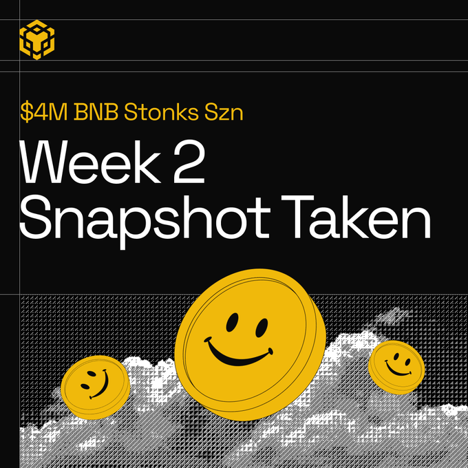 The image features bold text reading "$4M BNB Stonks Szn - Week 2 Snapshot Taken" against a black background, accompanied by three smiling yellow coin graphics and a halftone cloud pattern, visually announcing the completion of the second weekly snapshot for the BNB meme campaign teased in the post.