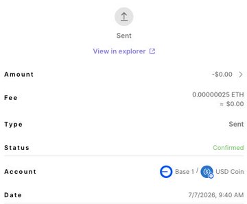 A cryptocurrency transaction confirmation screen showing a sent transaction of -$0.00 on the Base network with USD Coin, with a fee of 0.00000025 ETH (≈ $0.00), marked as Confirmed on 7/7/2026 at 9:40 AM.