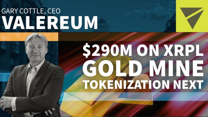 Thumbnail featuring Gary Cottle, CEO of Valereum, highlighting '$290M on XRPL Gold Mine Tokenization Next'.