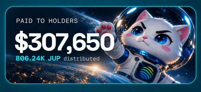 A digital banner featuring an astronaut cat illustration in space, displaying the text 'PAID TO HOLDERS $307,650' and '806.24K JUP distributed'.