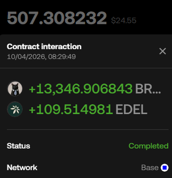 A cryptocurrency wallet transaction screen showing a completed contract interaction on the Base network at 08:29:49 on 10/04/2026, with a value of 507.308232 ($24.55), crediting +13,346.906843 BR... and +109.514981 EDEL tokens.