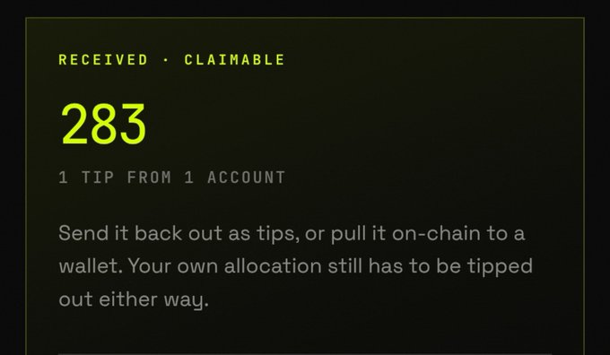 A dark screen displays a notification with 'RECEIVED • CLAIMABLE', a large green number '283', and '1 TIP FROM 1 ACCOUNT', advising the user to send it out as tips or pull it on-chain to a wallet.