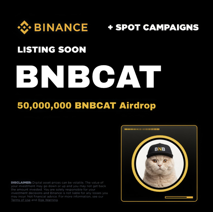 A Binance promotional graphic announces an upcoming BNBCAT token listing, featuring a "50,000,000 BNBCAT Airdrop" alongside an image of an orange cat wearing a black "BNB" cap, directly supporting the social media call-to-action encouraging users to claim 100,000 BNBCAT tokens by leaving their BNB address and reposting.