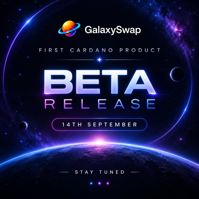 A space-themed GalaxySwap advertisement reading “FIRST CARDANO PRODUCT,” “BETA RELEASE,” and “14TH SEPTEMBER.”