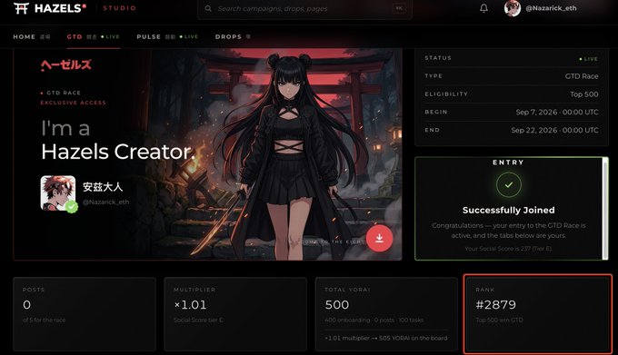 A Hazels Studio dashboard showing a GTD Race entry for user @Nazarick_eth with rank #2879, 500 total YORAI, and x1.01 multiplier, with an anime character illustration.