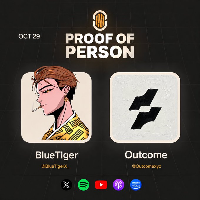 A promotional poster for “PROOF OF PERSON” dated OCT 29 features illustrated guest BlueTiger (@BlueTigerX_) and Outcome (@Outcomexyz). It supports the announcement of podcast episode 54 on Pop Show, featuring Outcome and discussing prediction markets on Hyperliquid, with clips and the full episode to follow on X, Spotify, YouTube, Amazon Music, and other platforms.