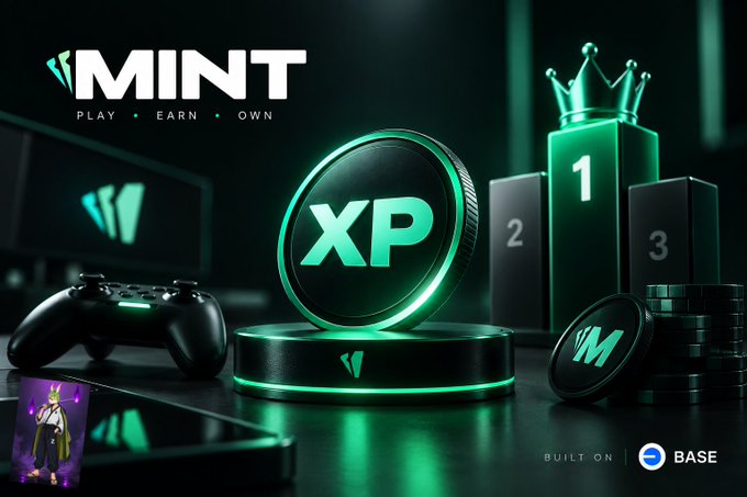 A promotional graphic for 'MINT' with the tagline 'PLAY • EARN • OWN', featuring an XP token, a game controller, and a leaderboard, built on Base.