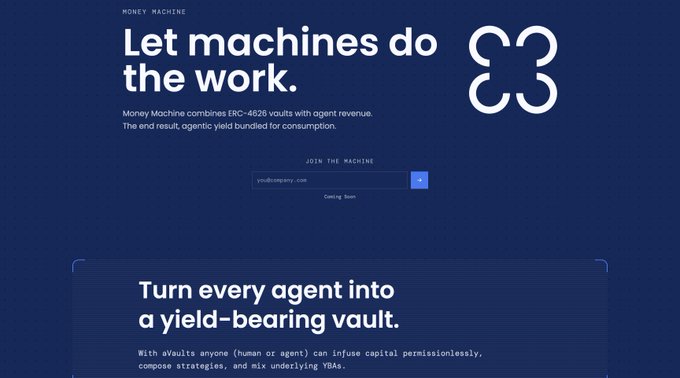 The image displays a landing page for "Money Machine" with the headline "Let machines do the work," highlighting how it combines ERC-4626 vaults with agent revenue to enable agents (human or artificial) to infuse capital permissionlessly, compose strategies, and mix underlying TBAs—directly supporting the post's description of bundling agent yield into DeFi vaults on Base for autonomous onchain revenue.