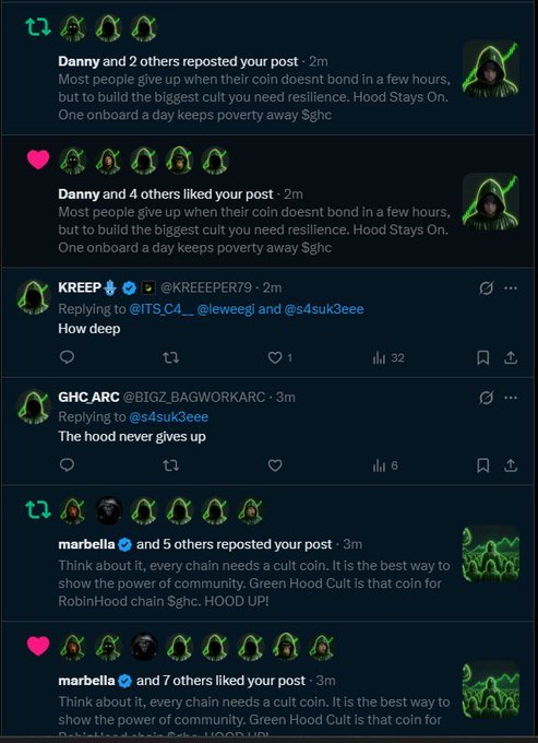 A social media post by marbella promoting "Green Hood Cult" on RobinHood chain ($ghc) has garnered significant engagement, including reposts from Danny and 4 others, and multiple likes and replies from accounts like KREEP, GHC_ARC, and @BIGZ_BAGWORKARC, all echoing messages of community resilience ("The hood never gives up")—exemplifying the rare, dedicated "cult" community referenced in the caption.
