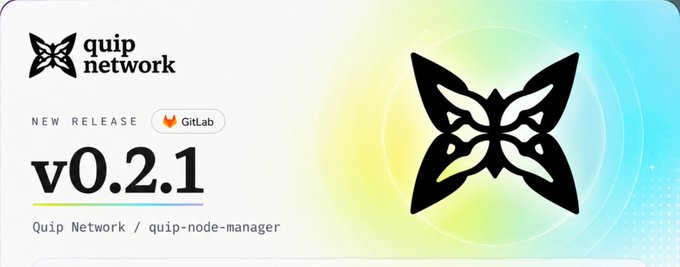 A promotional banner for 'quip network' announcing a new GitLab release 'v0.2.1' for quip-node-manager, featuring a black butterfly logo on a colorful gradient background.