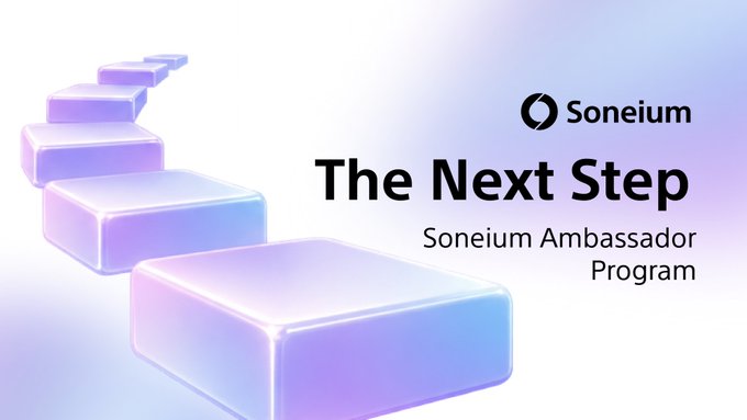 The image features the Soneium logo with text reading "The Next Step: Soneium Ambassador Program," alongside a visual of ascending glowing purple and white steps symbolizing growth and progression—visually reinforcing the post's message about the ambassador program's expanding, multi-tier community of creators helping guide people onchain.