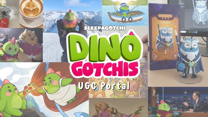Promotional collage for 'Dino Gotchis' featuring cute dinosaur characters and the text 'SLEEPAGOTCHI DINO GOTCHIS UGC Portal' alongside NFT cards and a TV appearance.