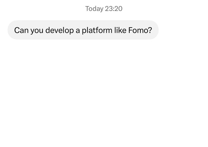 A text message screenshot timestamped 'Today 23:20' with the message 'Can you develop a platform like Fomo?' displayed in a chat bubble.