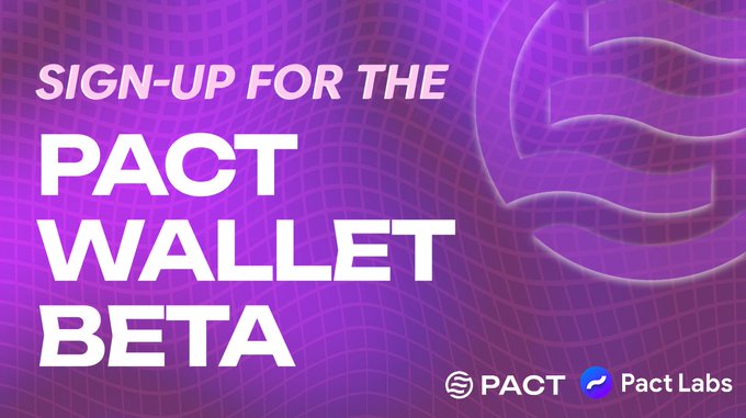 A purple gradient banner reading 'SIGN-UP FOR THE PACT WALLET BETA' with PACT and Pact Labs logos at the bottom right.