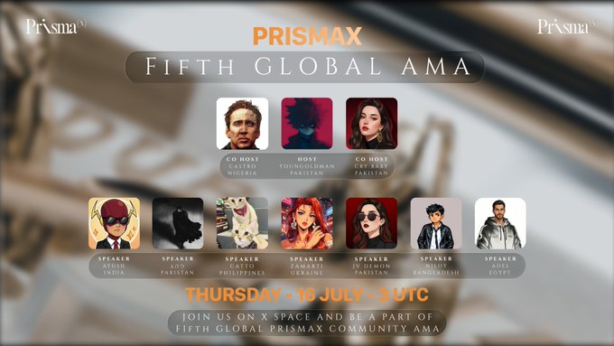 A promotional flyer for the 'PRISMAX Fifth Global AMA' on Thursday, 19 July, listing speakers including Castero Nigeria, Youngclown Pakistan, Catto Philippines, and others.