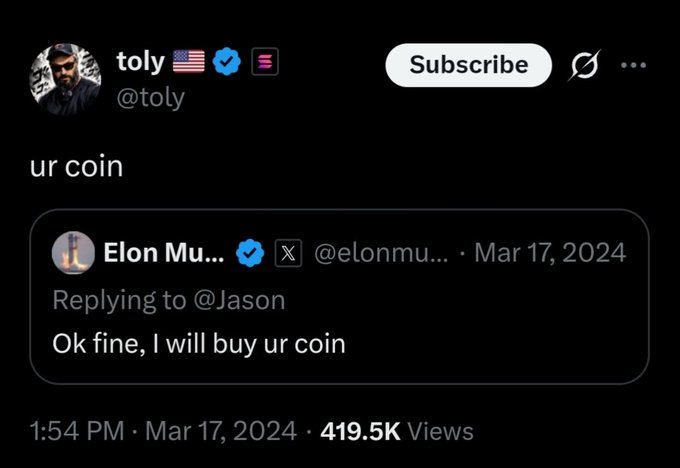 Screenshot of a tweet by user @toly quoting @elonmuu replying to @Jason, reading 'Ok fine, I will buy ur coin,' posted on Mar 17, 2024 with 419.5K views.