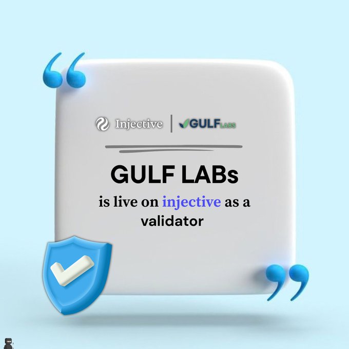 An announcement graphic stating 'GULF LABs is live on injective as a validator', featuring the Injective and GULF LABs logos on a white card with blue accents.