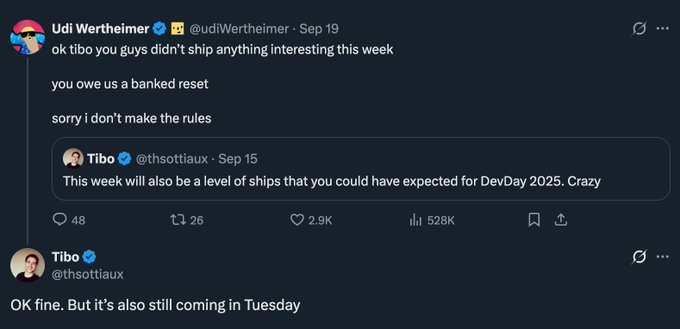 A Twitter exchange between users Udi Wertheimer (@udiWertheimer) and Tibo (@thsottiaux) discussing a 'DevDay2025' shipment, with Udi joking 'ok tibo you guys didn't ship anything interesting this week you owe us a banked reset sorry i don't make the rules.'