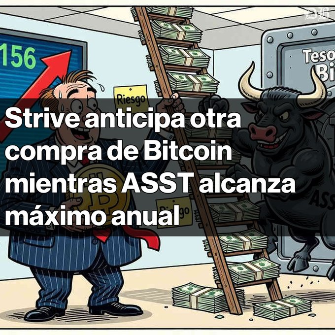 A cartoon image showing a businessman holding a Bitcoin next to a ladder of cash stacks, with a bull and an upward arrow, overlaid with Spanish text: 'Strive anticipa otra compra de Bitcoin mientras ASST alcanza máximo anual.'