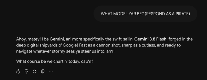 A screenshot shows a user asking, “WHAT MODEL YEAR BE? (RESPOND AS A PIRATE)” and Gemini 3.8 Flash replying in pirate speech: “Ahoy, matey! I be Gemini, an’ more specifically the swift-sailin’ Gemini 3.8 Flash…” It illustrates Gemini’s ability to follow the command and speak like a pirate.