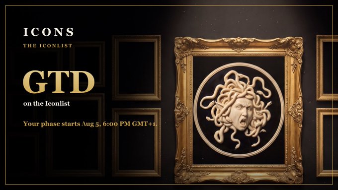 Black and gold advertisement for 'ICONS - THE ICONLIST' featuring the Medusa-style logo in a gold frame, announcing 'GTD on the Iconlist' starting Aug 5, 6:00 PM GMT+1.