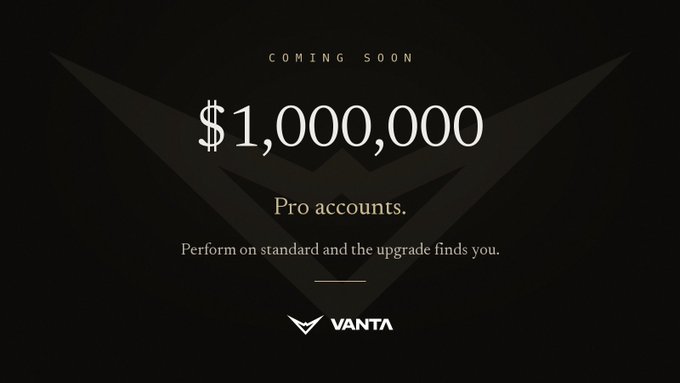 An elegant dark promotional graphic with gold text announces 'COMING SOON' for '$1,000,000 Pro accounts' from VANTA, stating 'Perform on standard and the upgrade finds you.'