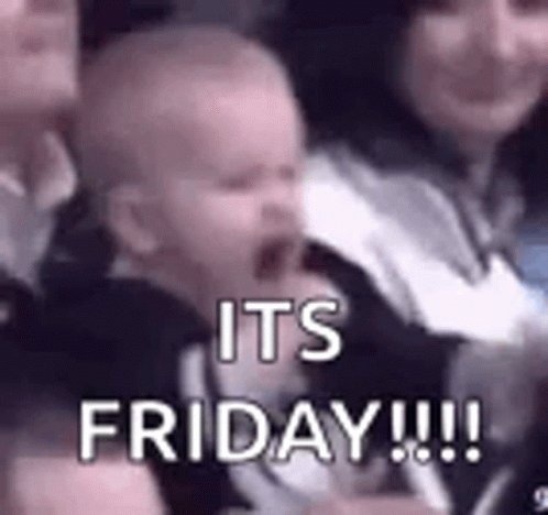 The image features a baby sitting in a car seat, with a caption that reads "It's Friday!" followed by an exclamation mark. The background of the image shows people watching the baby as they sit in their seats.