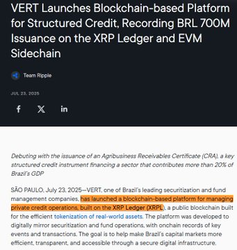 A news article titled 'VERT Launches Blockchain-based Platform for Structured Credit, Recording BRL 700M Issuance on the XRP Ledger and EVM Sidechain,' with a highlighted portion mentioning 'tokenization of real-world assets.'