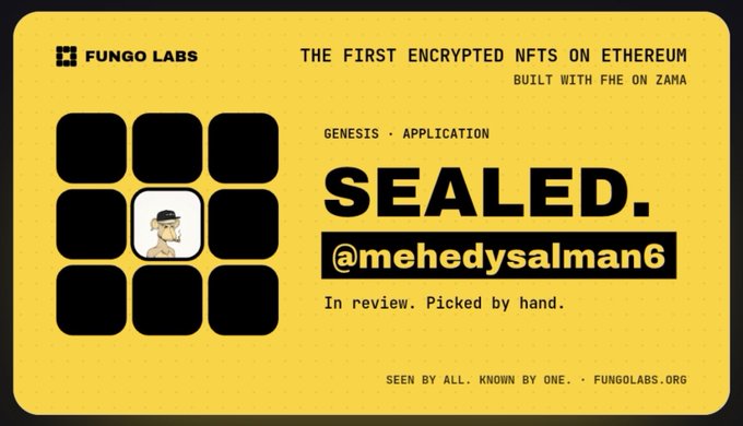A yellow Fungo Labs card featuring a 3x3 grid with a Bored Ape NFT, advertising 'THE FIRST ENCRYPTED NFTS ON ETHEREUM' and 'SEALED. @mehedysalman6'.