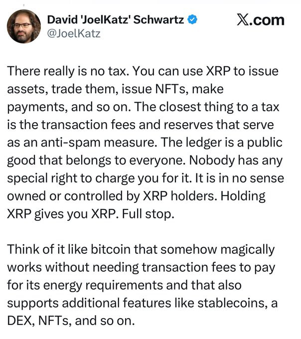 A tweet by David 'JoelKatz' Schwartz (@JoelKatz) on X.com explaining that XRP has no tax, only transaction fees as anti-spam, comparing it to bitcoin.
